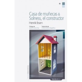 Casa De Muñecas & Solness, El Constructor – Henrik Ibsen