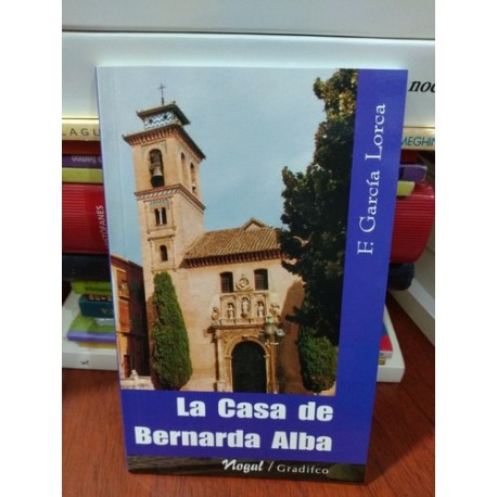 La Casa De Bernarda Alba García Lorca Gradifco Nogal Nuevo *