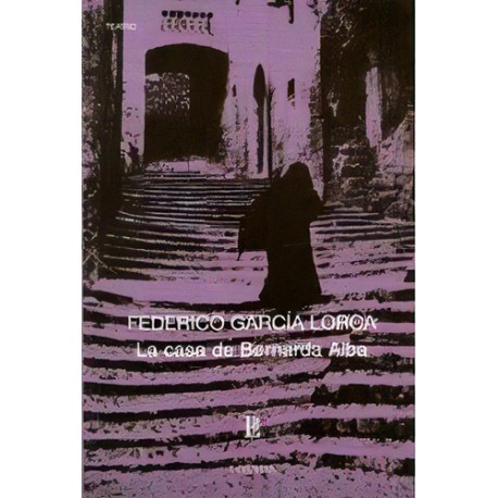 Casa De Bernarda Alba, La, De Federico García Lorca. Editorial Losada, Edición 1 En Español