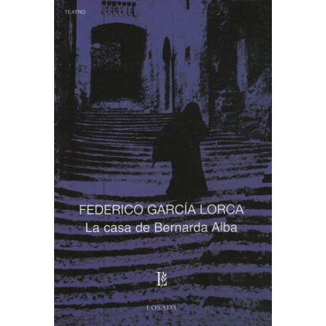 La Casa De Bernarda Alba – Clasicos Losada 153